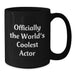 Funny Actor Gifts from Friends, Men, Women, for Actor, a Black Coffee Mug, 'Officially The World's Coolest Actor' Quote, Perfect for Christmas - Additional