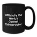Officially the World's Coolest Chiropractor Funny Quote Black Coffee Mug Gifts from Family for Chiropractor - Additional