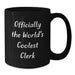 Funny Clerk Gifts, Unique Black Coffee Mugs, Officially The World's Coolest Clerk, Gifts from Men to Clerk on Mother's Day - Additional