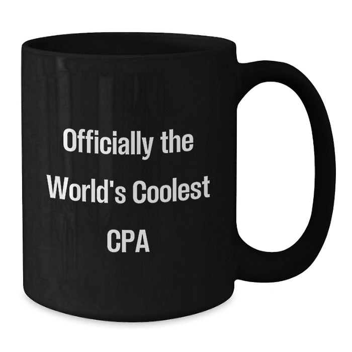 Funny CPA Gifts, Unique Black Coffee Mug for Men, Officially The World's Coolest Cpa Quote, Gifts from Family for Father's Day - Additional