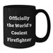 Funny Firefighter Gifts for Men, Officially The World's Coolest Firefighter Black Coffee Mug, Perfect Father's Day Unique Gift - Additional