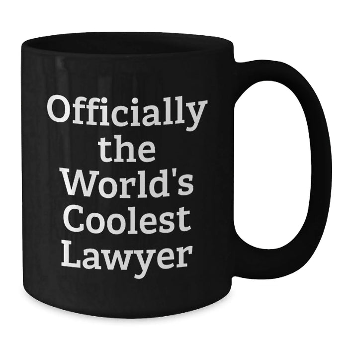 Funny Lawyer Birthday Unique Gifts from Friends to Lawyer - Black Coffee Mug - 'Officially The World's Coolest Lawyer' - Additional