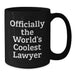 Funny Lawyer Birthday Unique Gifts from Friends to Lawyer - Black Coffee Mug - 'Officially The World's Coolest Lawyer' - Additional