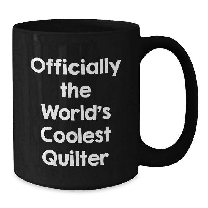 Quilter's Delight Funny Quote Black Coffee Mug Gifts from Friends to Quilter Birthday Unique - Additional