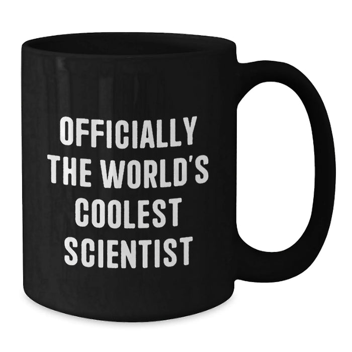 Funny Scientist Black Coffee Mug Gifts from Friends for World's Coolest Scientist Birthday Unique Gifts - Additional