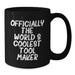 Funny Tool Maker Gifts from Friends, Inspirational Quotes for Tool Makers, Black Coffee Mug, Graduation Unique Gifts - Additional