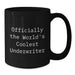 Funny Underwriter Black Coffee Mug Officially The World's Coolest Underwriter Gifts from Friends for Underwriter Valentine's Unique Gifts - Additional