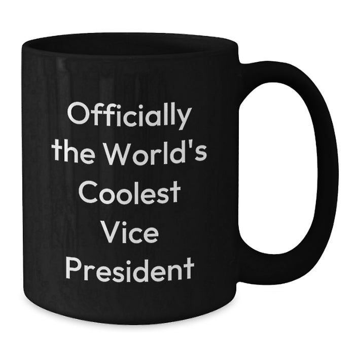 Funny Vice President Gifts for Valentine's, Officially The World's Coolest Vice President Black Coffee Mugs from Friends - Additional