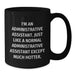 Funny Administrative Assistant Gifts for Her Birthday - Black Coffee Mug, Gifts from Women to Administrative Assistant - Additional