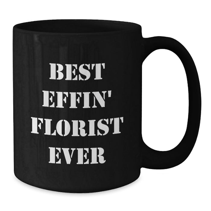 Funny Florist Black Coffee Mugs Gifts from Friends for Florist on Father's Day Unique - Additional