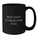 Funny Hairdresser Gifts from Friends and Family - Best Effin' Hairdresser Ever Black Coffee Mug, Perfect - Additional