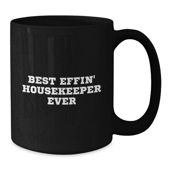 Funny Quote Housekeeper Gifts from Friends Black Coffee Mug for Housekeeper Birthday Unique Gifts - Additional