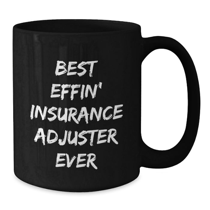 Funny Insurance Adjuster Gifts for Men, Black Coffee Mug with Best Effin' Quote, Unique Father's Day - Additional