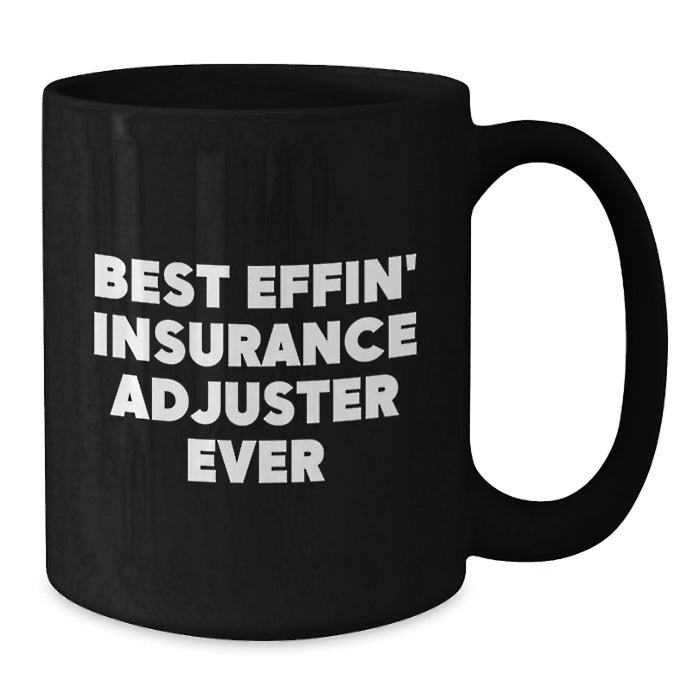 Funny Insurance Adjuster Gifts for Dad - Best Effin' Insurance Adjuster Ever Black Coffee Mug for Father's Day - Additional