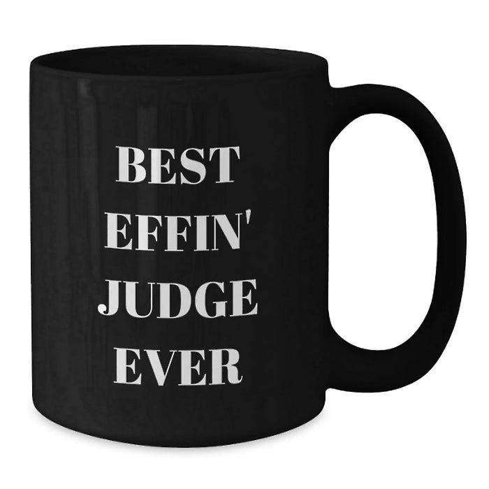 Funny Judge Gifts for Men - Best Effin' Judge Ever Christmas Unique Mugs from Friends - Additional