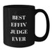 Funny Judge Gifts for Men - Best Effin' Judge Ever Christmas Unique Mugs from Friends - Additional