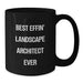 Funny Landscape Architect Gifts from Friends to Best Effin' Landscape Architect Ever Lovers Black Coffee Mugs for Valentine's - Additional