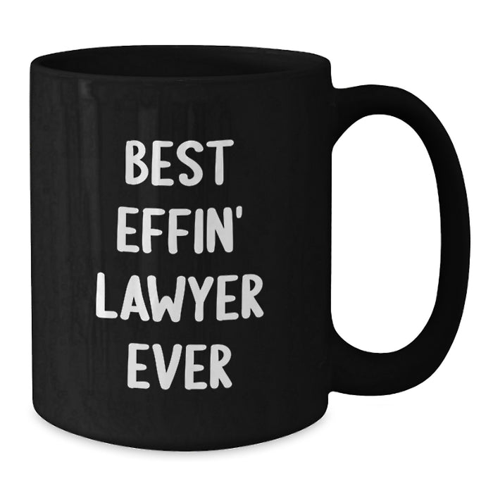 Funny Lawyer Gifts from Friends, Best Effin' Lawyer Ever Quote on Black Coffee Mug, Unique Father's Day Unique Gifts for Lawyer - Additional