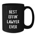 Funny Lawyer Gifts from Friends, Best Effin' Lawyer Ever Quote on Black Coffee Mug, Unique Father's Day Unique Gifts for Lawyer - Additional