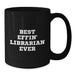 Funny Librarian Gifts from Friends for Librarian Coffee Lovers Birthday Unique Mugs - 'Best Effin' Librarian Ever' Quote Black Coffee Mug - Additional