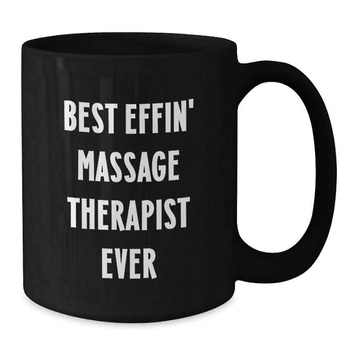 Funny Massage Therapist Gifts from Men to the Best Effin' Massage Therapist Ever - Black Coffee Mug for Christmas Unique Gift - Additional