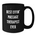 Funny Massage Therapist Gifts from Men to the Best Effin' Massage Therapist Ever - Black Coffee Mug for Christmas Unique Gift - Additional