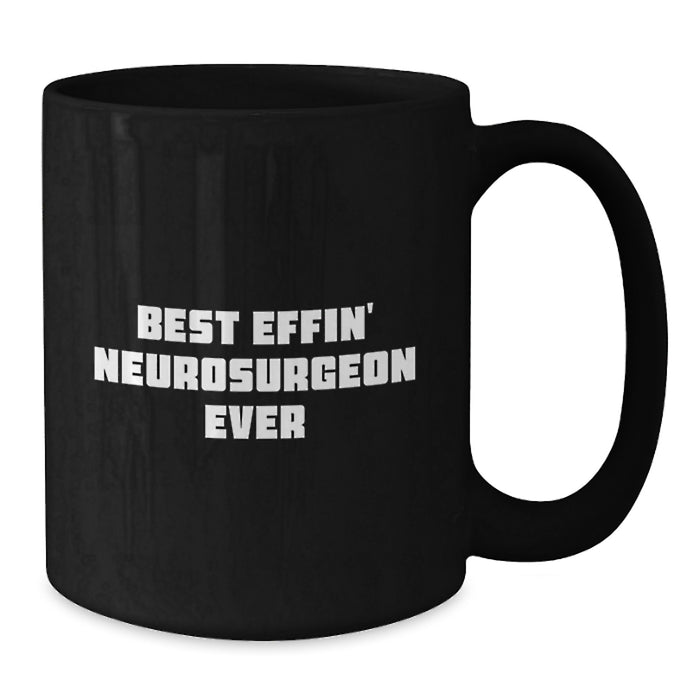 Funny Gifts from Men to Best Effin' Neurosurgeons, Black Coffee Mug for Neurosurgeon Husband, Unique Father's Day Unique Gifts for Him - Additional