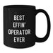 Funny Operator Gifts from Men, Best Effin' Operator Ever Black Coffee Mug, Christmas Unique Gifts for Operator Friends - Additional