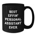 Funny Personal Assistant Gifts for Dad - Best Effin' Personal Assistant Ever Black Coffee Mug, Great Unique Father's Day Ideas - Additional