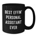 Funny Personal Assistant Gifts for Men - Best Effin' Personal Assistant Ever Black Coffee Mug, Perfect for Dad, Father's Day Unique - Additional