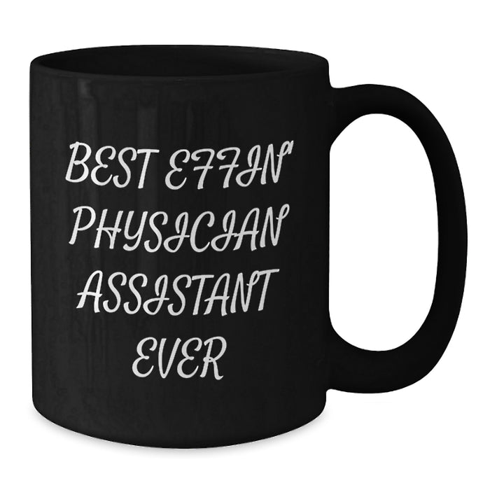 Funny Physician Assistant Gifts from Son to Best Effin' Physician Assistant Ever Black Coffee Mug for Father's Day Unique Gifts - Additional