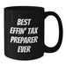 Funny Tax Preparer Gifts from Friends for Tax Preparer - Best Effin' Tax Preparer Ever Black Coffee Mug, Birthday Unique Gifts, Tax Preparer Appreciation, Funny Mug - Additional