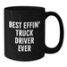 Funny Truck Driver Gifts, Black Coffee Mug, Best Effin' Truck Driver Ever Quote, Father's Day Unique Gifts for Men - Additional