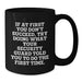 Funny Security Guard Gifts for Men from Family - Black Coffee Mug 'If At First You Don't Succeed Try Doing What Your Security Guard Told You To Do The First Time' Graduation Unique Gifts - Additional