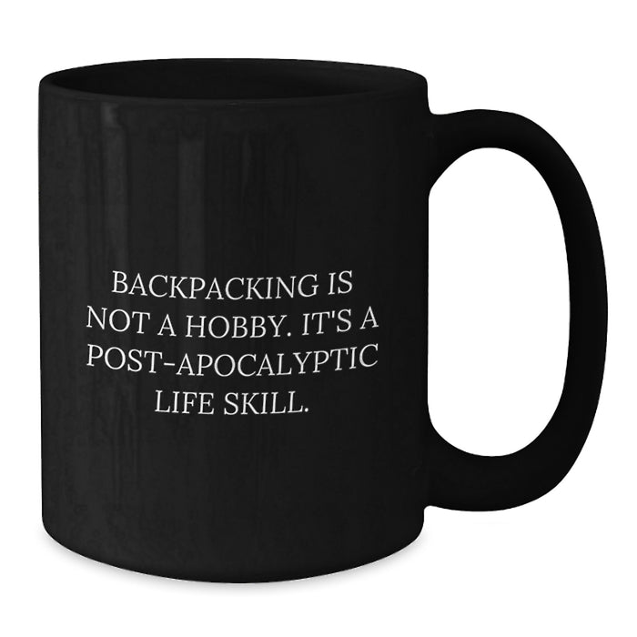 Backpacking Inspiration Funny Quote Gift for Backpacking Men Graduation Unique Gifts from Friends - Additional