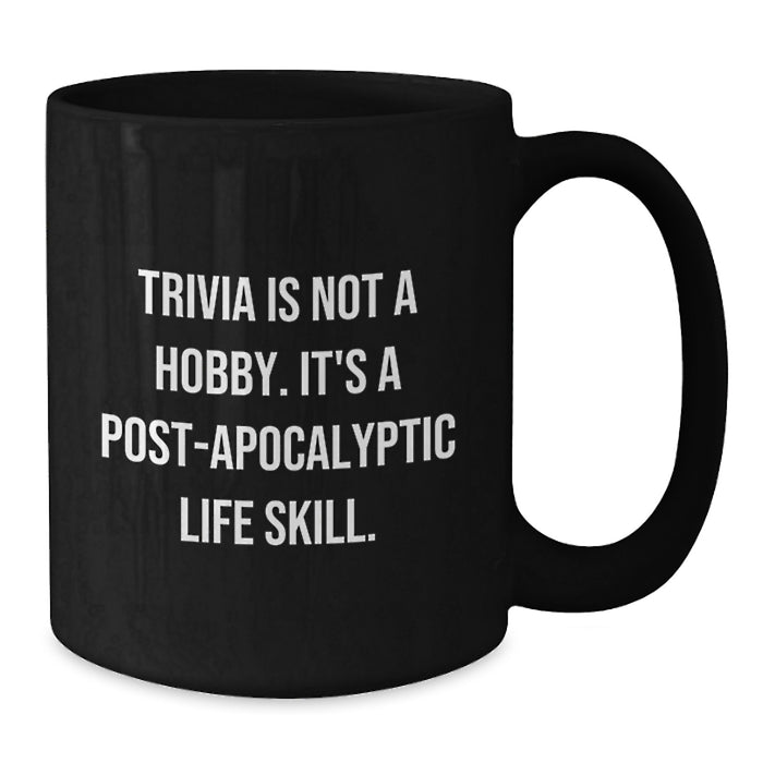 Funny Trivia Is Not A Hobby Gifts for Trivia Enthusiasts, Black Coffee Mug, Unique Graduation Unique Gifts from Family to Friends, Graduation Day - Additional