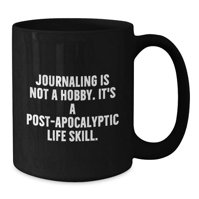 Funny Journaling Gifts from Friends for Journaling Lovers Black Coffee Mug - Birthday Unique Presents - Additional