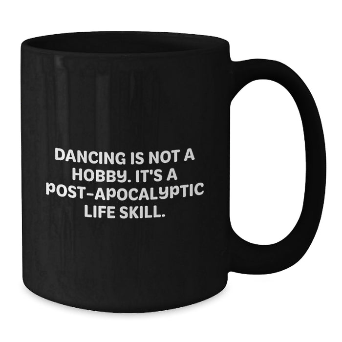 Dancing Enthusiast Gifts for Men, Funny Black Coffee Mug, Graduation Unique Gifts from Friends - Additional