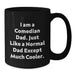 Comedian Dad Funny Black Coffee Mug Gifts for Comedian Men Friends on Birthday - Additional