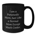 Rescue Worker Mom Gifts from Family for Graduation Unique Gifts - Black Coffee Mug with Funny Quote - Additional