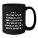 Funny Maintenance Worker Birthday Unique Gifts from Friends to Coworkers - Black Coffee Mug, I'm A Maintenance Worker. Just Like A Normal Maintenance Worker Except Much Hotter. - Additional