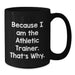 Funny Athletic Trainer Gifts from Men, Black Coffee Mug for Graduation Unique Gifts for Athletic Trainer - Additional
