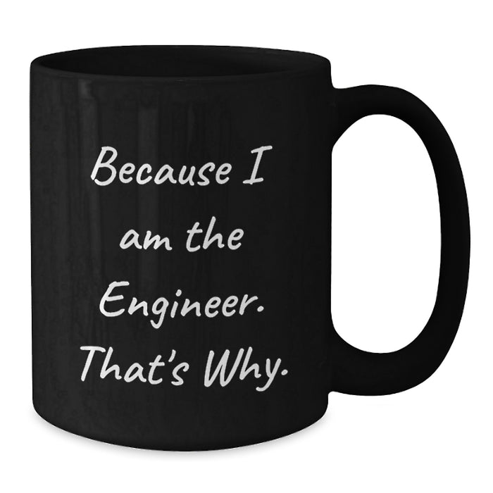 Funny Engineer Black Coffee Mugs Gifts from Friends to Graduation Unique Gifts for Engineer Men - Additional