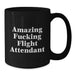 Flight Attendant Mugs Funny Gift for Flight Attendant Crew, Unique Black Coffee Mug, Amazing F--king Flight Attendant Quote, Gifts from Family Friends to Flight Attendant Graduation - Additional