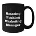 Funny Marketing Manager Gifts from Friends, Unique Black Coffee Mugs for Marketing Manager, Amazing 'F--king Marketing Manager' Quote - Additional