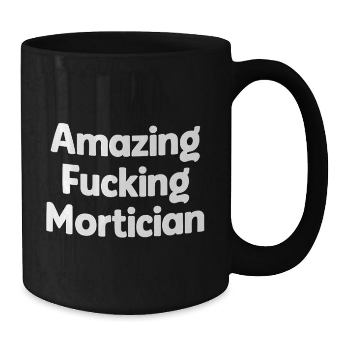 Funny Mortician Gifts from Friends for Mortician Men Graduation Unique Gifts - Additional