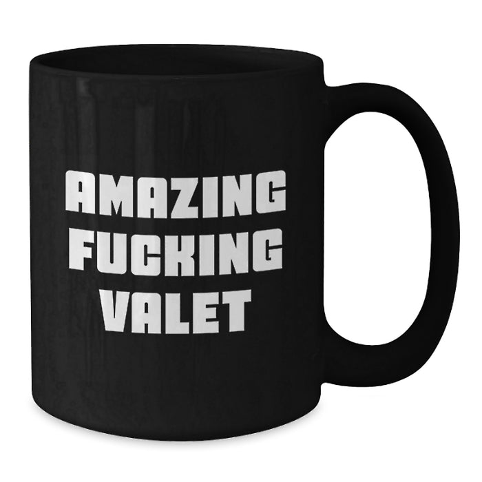 Funny Valet Gifts, Black Coffee Mug for Valet, 'Amazing F--king Valet' Quote, Gifts from Friends, Unique Graduation Gifts for Him - Additional