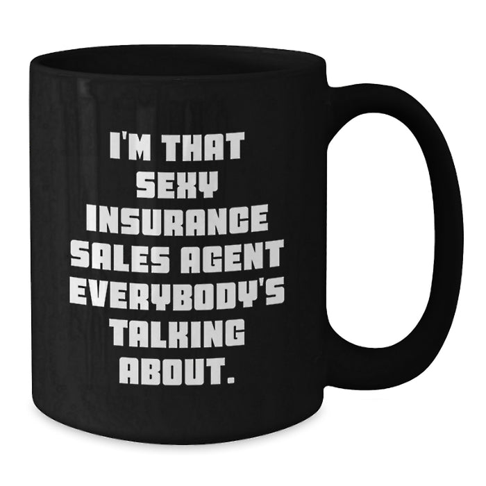 Funny Insurance Sales Agent Gifts from Men - Black Coffee Mug for Graduation Unique Gifts - Additional