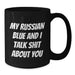 Funny Russian Blue Cat Gifts for Russian Blue Cat Lovers from Friends, Unique Black Coffee Mug with My Russian Blue And I Talk Shit About You Quote, Christmas Unique Gifts - Additional