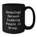 Genealogy Funny Mugs for Family History Graduation Gifts from Men - Additional